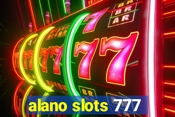alano slots 777